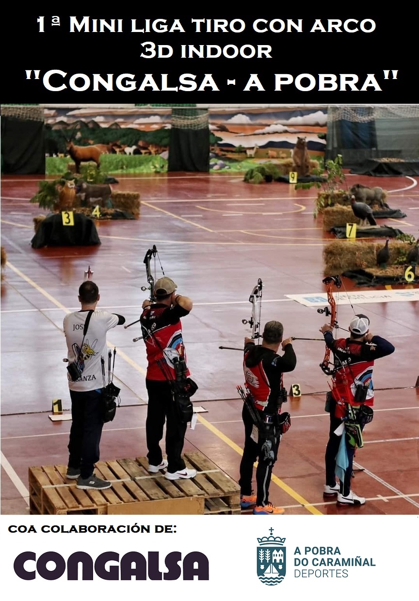 Cartel da Primeira Mini Liga Social de Tiro con Arco 3D Indoor Congalsa-A Pobra