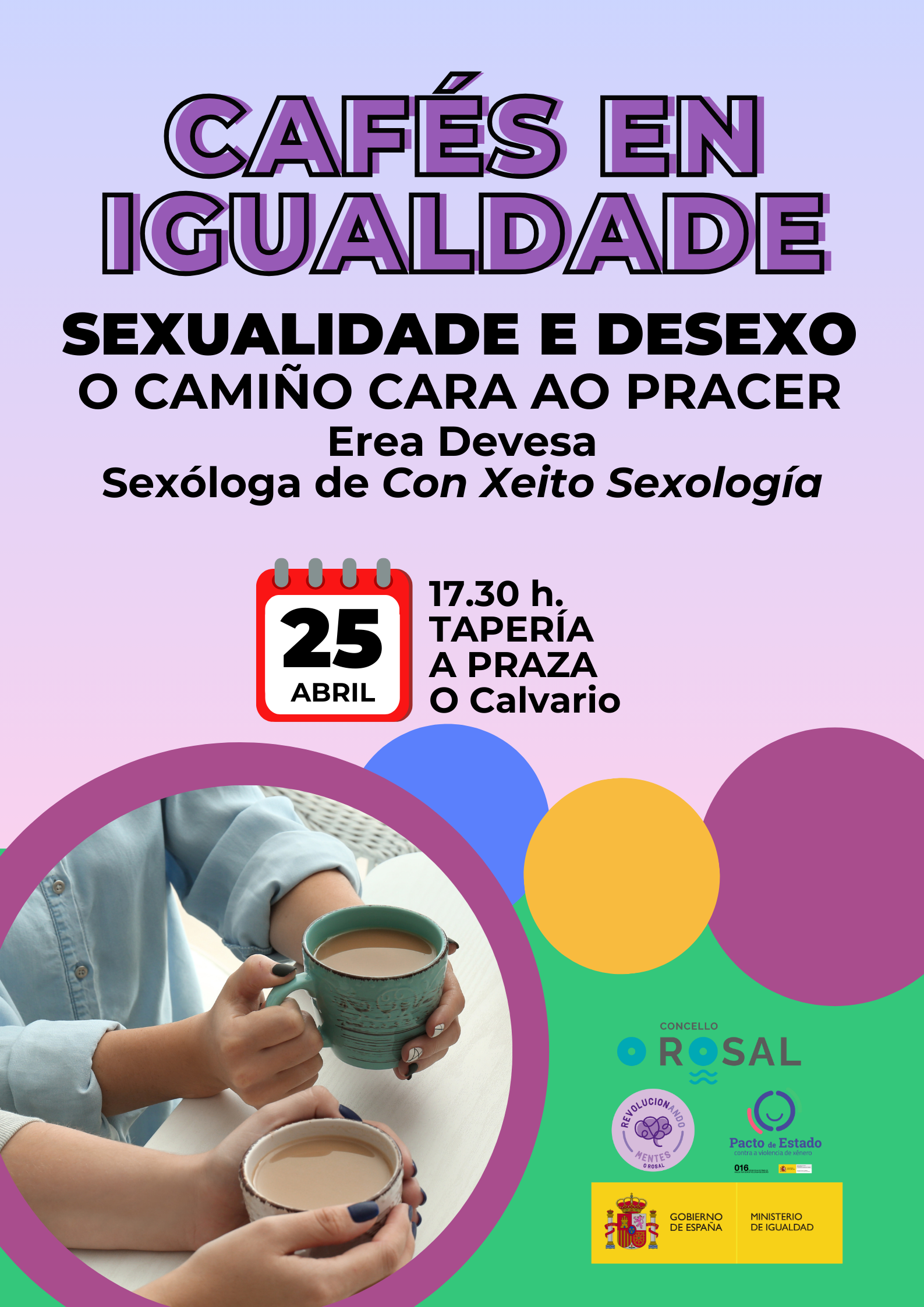 O Rosal emprende o caminÞo cara ao pracer nos seus ‘Cafeìs en igualdade’