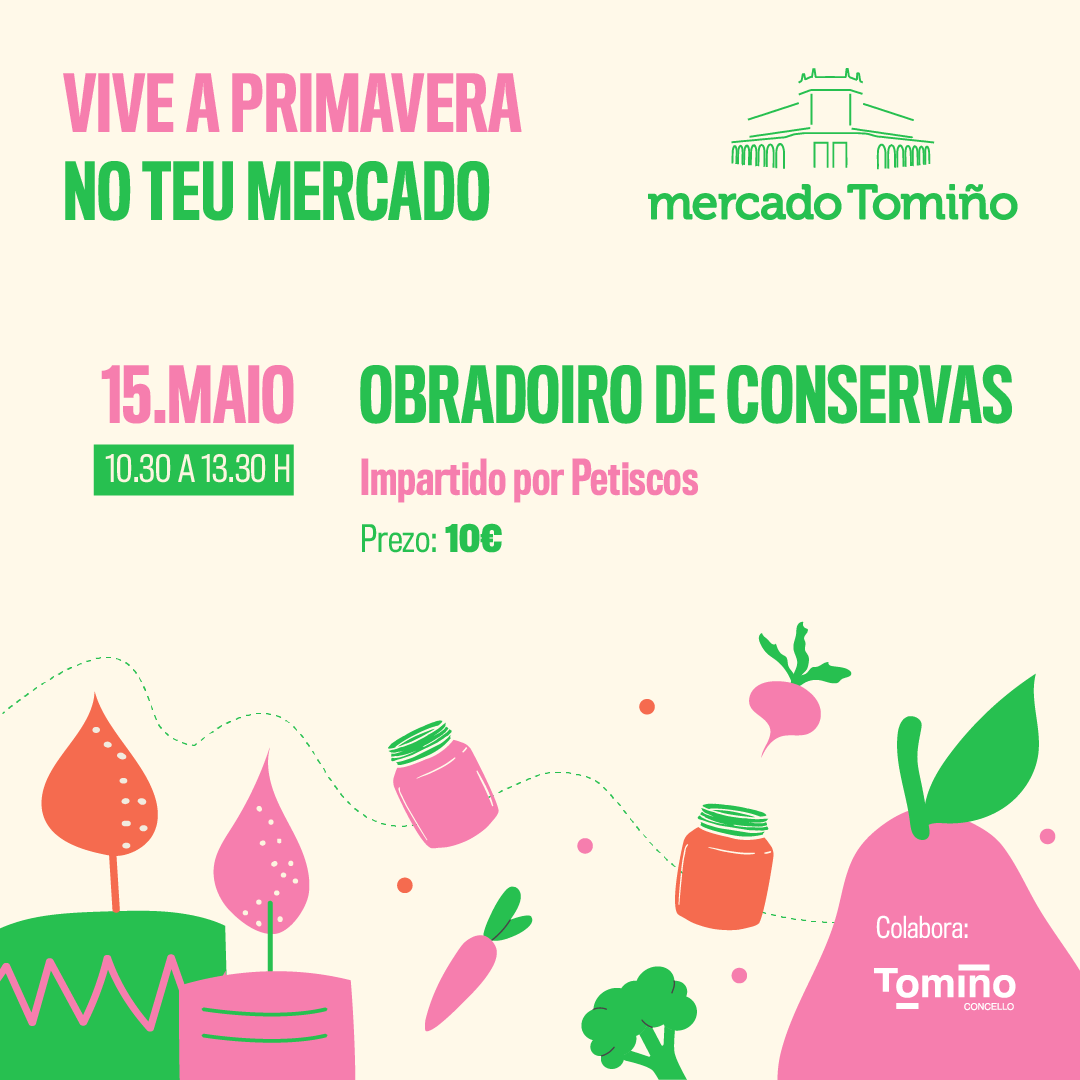 A primavera continúa no Mercado de Tomiño cun obradoiro de conservas