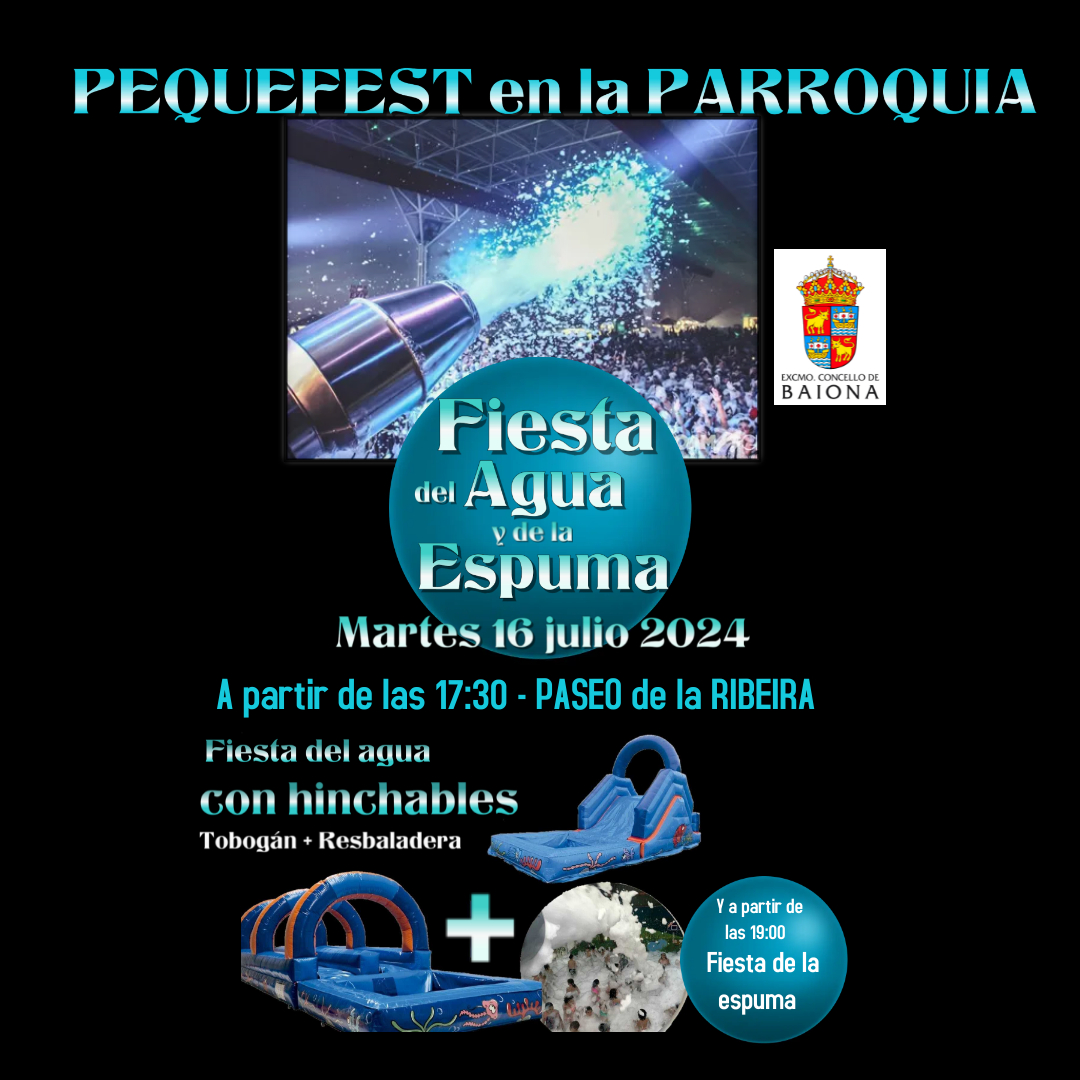 FIESTA ESPUMA BAIONA MARTES16 PASEO RIBEIRA