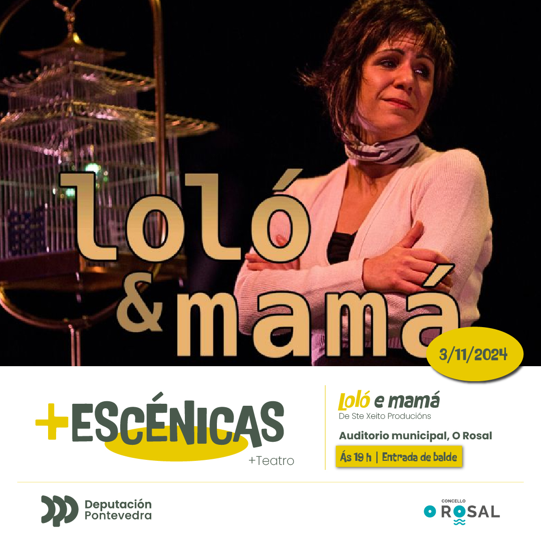 Chega ao Rosal ‘Loloě e mamaě’, un espello coěmico das relacioěns familiares